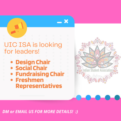 UIC ISA is looking for leaders - pink flyer with orange details that details which positions we have open and how to get in contact with us.