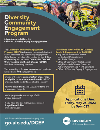 At the top is a photo of students gathering near a mural and some plants. Under the photo is a wavy teal line, and below that is the main body of the flier with a gray background. Yellow and white text describes the internship program. Near the bottom right corner, a yellow circle with black text mentions the application deadline. At the bottom, a blue stripe with white text has the UIC Diversity logo and a URL for more info: go.uic.edu/DCEP.