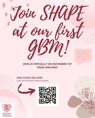 SHAPE is having our first GBM on November 1st at 4pm-5pm via Zoom.