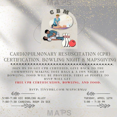 On top of the flyer, two pictures show CPR being performed for an individual, along with a picture of bowling pins and ball. The written description says Cardiopulmonary Resuscitation (CPR) Certification, Bowling Night, and MAPSGIVING along with 5-7:30 PM timing.