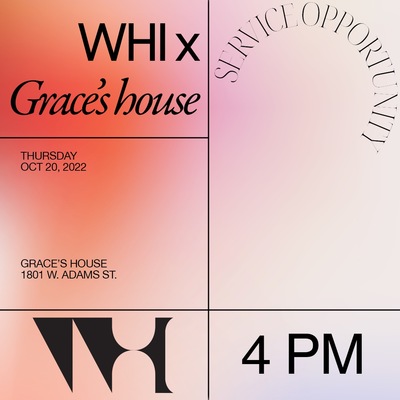 The flyer is a mixture of a red and white colored background. The text says "WHI x Grace's House" and lists the date and time of the event; Thursday, October 20, 2022, at 4:00 pm.
