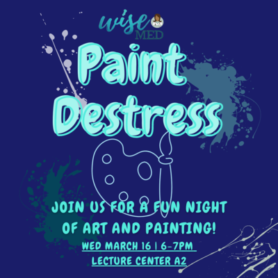 WISE Med Paint Destress Event! (Supplies provided) - Tomorrow @ 6 PM | UIC