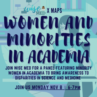 The flyer is blue with the text "Minority Women in Academia" written with WISE Med and MAPS logo. The flyer includes details of meeting time, date, and location.