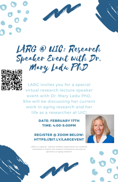 LARG @ UIC announcement dark blue text Light blue text LARG invitation via zoom Date: Feb 17th 4-5pm LARG is a special- interest student organization for students interested in geriatrics and aging/ longevity research