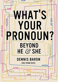 Cover of What's Your Pronoun? Beyond he and she.